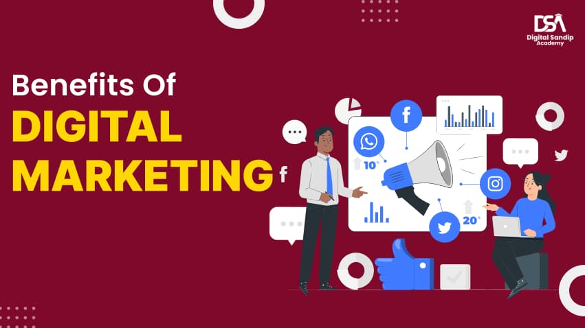 Benefits of Digital Marketing