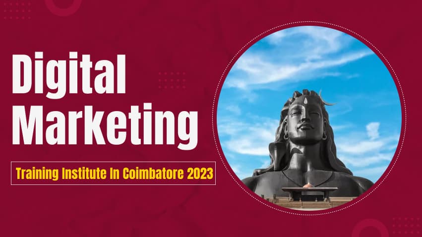 Digital Marketing Training Institute in Coimbatore 2025