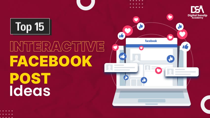 Top 15 Interactive Facebook Post Ideas